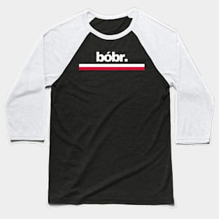 Bober | Bóbr | Polish Beaver | Meme from Poland | Slav | Slavic Baseball T-Shirt